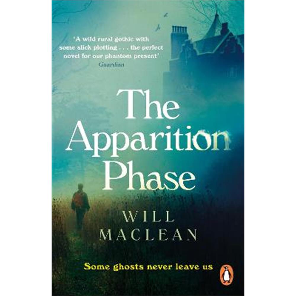 The Apparition Phase: Shortlisted for the 2021 McKitterick Prize (Paperback) - Will Maclean